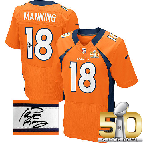 Nike Broncos #18 Peyton Manning Orange Team Color Super Bowl 50 Men's Stitched NFL Elite Autographed Jersey